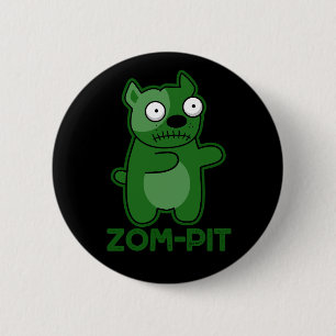 Zom-pit Funny Halloween Zombie Pun Dark BG 2 Inch Round Button