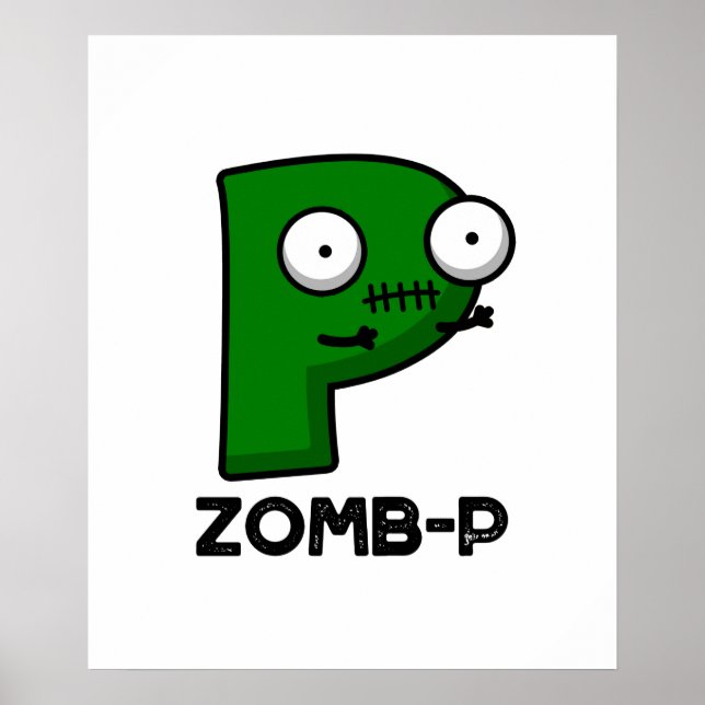 Zomb-P Funny Halloween Zombie Alphabet Pun  Poster (Front)