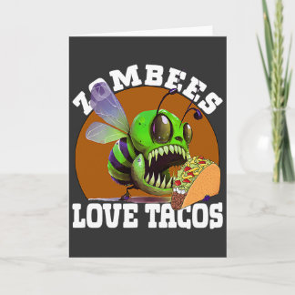 Zombees Love Tacos Zombee Zombie Bee Card