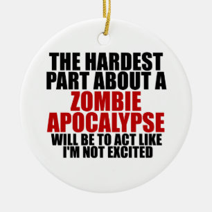 Zombie Apocalypse Ceramic Ornament