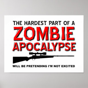 Zombie Apocalypse Excited Funny Poster