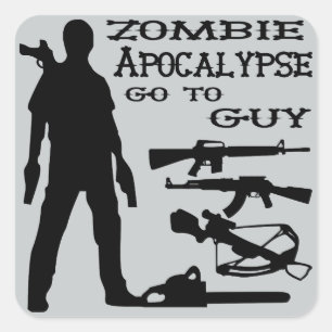 Zombie Apocalypse Go To Guy (Weapons) 2 Square Sticker