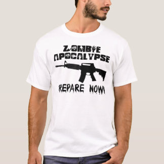 Zombie Apocalypse Prepare Now T-Shirt