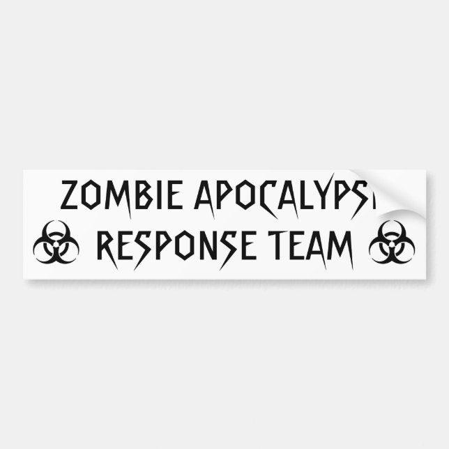 ZOMBIE APOCALYPSE RESPONSE TEAM BUMPER STICKER (Front)