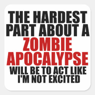 Zombie Apocalypse Square Sticker
