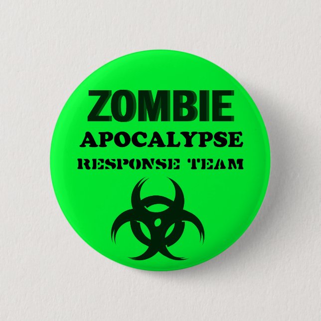 Zombie Apocolypse Response Team 2 Inch Round Button (Front)