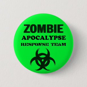 Zombie Apocolypse Response Team 2 Inch Round Button
