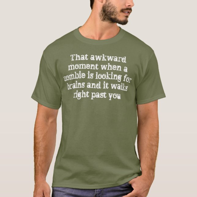 Zombie Brain Humour T-Shirt (Front)