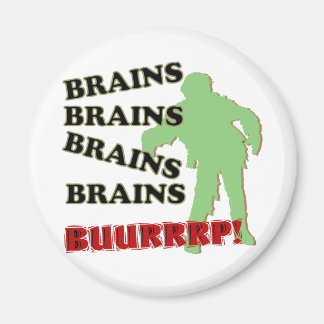 Zombie Brains Brains Brains Burp! Magnet