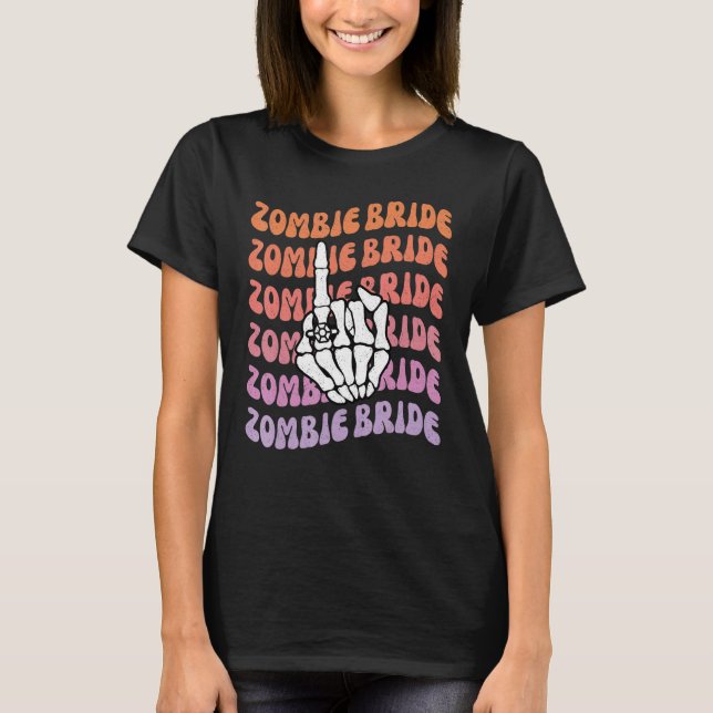 Zombie Bride Til Death Do Us Party Bachelorette Th T-Shirt (Front)