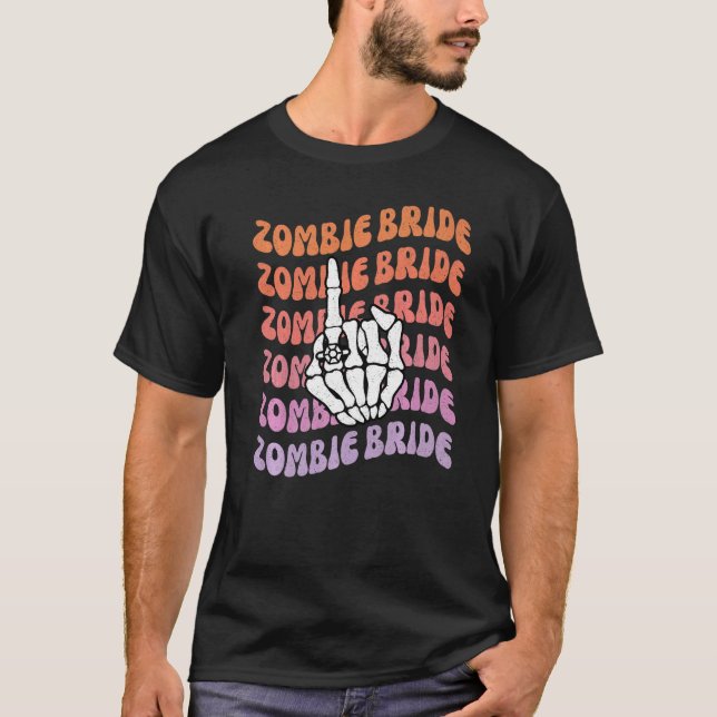 Zombie Bride Til Death Do Us Party Bachelorette Th T-Shirt (Front)