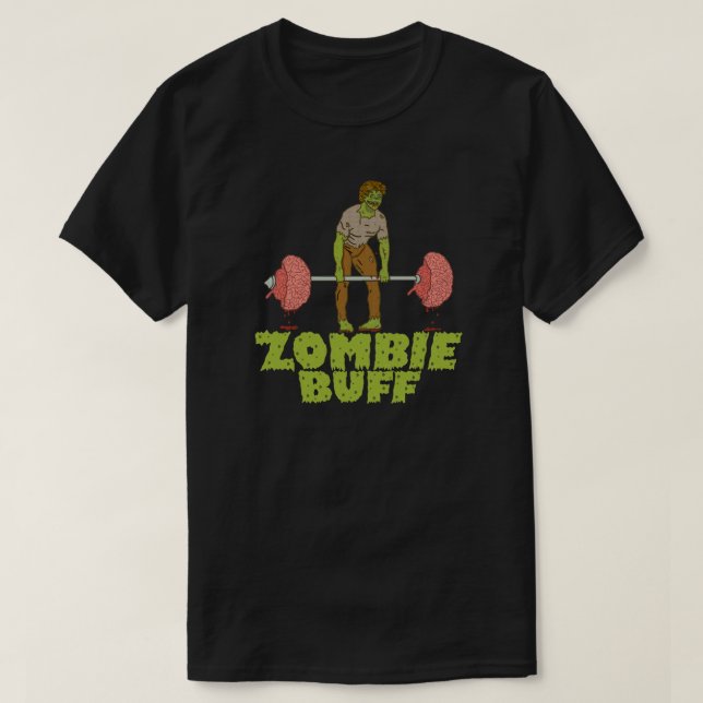 Zombie Buff T-Shirt (Design Front)