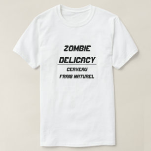 Zombie Delicacy Natural fresh brain T-Shirt