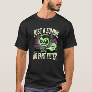 Zombie fart joke halloween no fart filter  T-Shirt