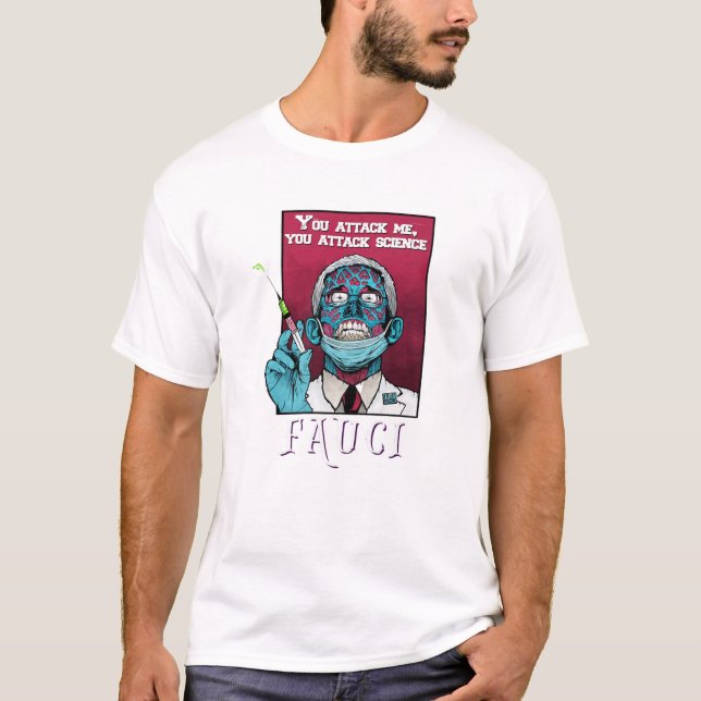 Zombie Fauci Science Anti Mask Arrest Fauci Dr Fau T-Shirt (Front)