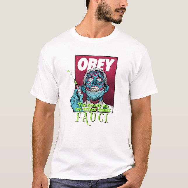 Zombie Fauci Science Anti Mask Arrest Fauci Dr Fau T-Shirt (Front)