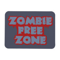 Zombie Free Zone custom magnet
