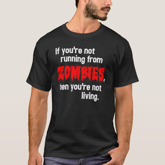 Zombie Funny T-Shirt (Front)