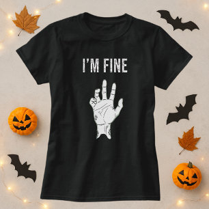 Zombie Horror I’m Fine Hand T-Shirt