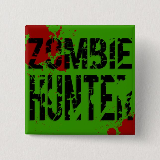 Zombie Hunter 2 Inch Square Button (Front)