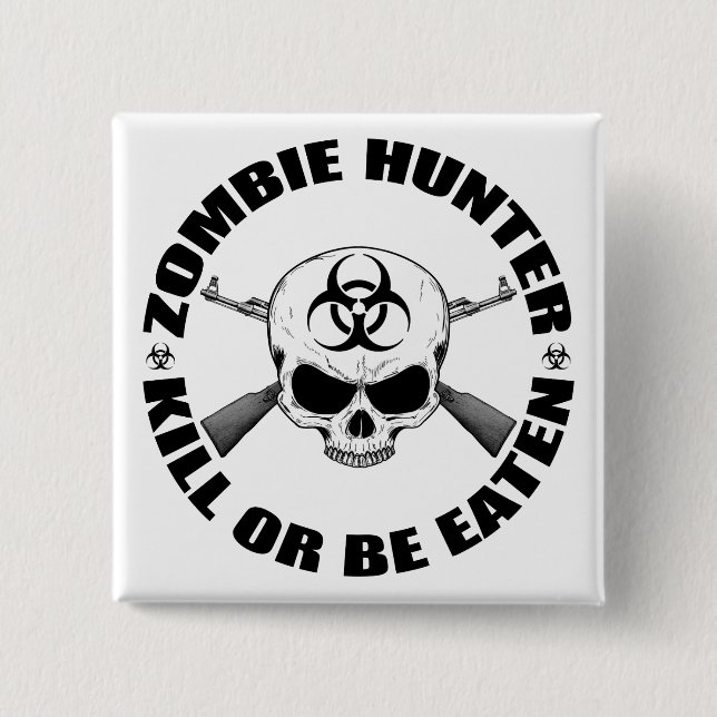 Zombie Hunter 2 Inch Square Button (Front)
