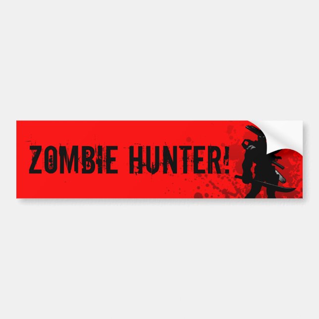 ZOMBIE HUNTER! - red bumpersticker Bumper Sticker (Front)