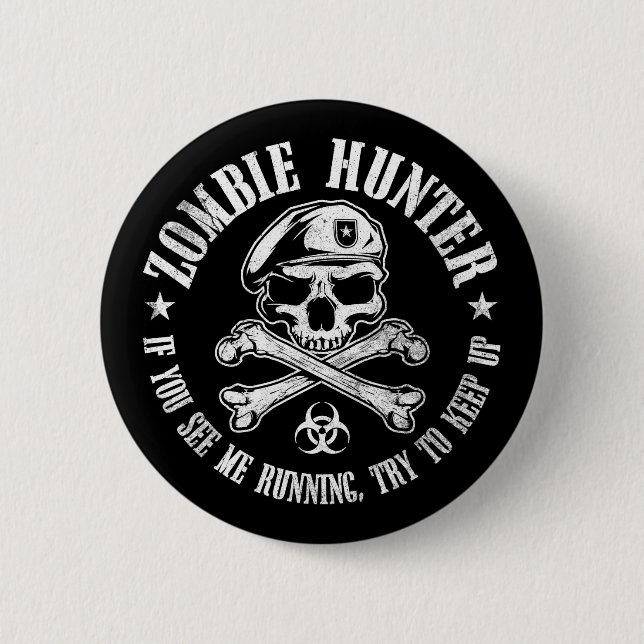 zombie hunter undead living dead 2 inch round button (Front)