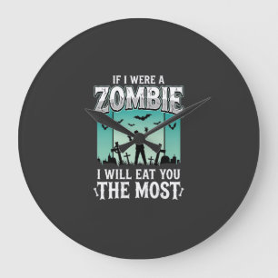 Zombie I Will Eat You Halloween Design_1 Large Clock