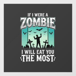 Zombie I Will Eat You Halloween Design_1 Window Cling