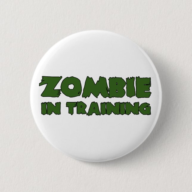 Zombie In Training 2 Inch Round Button (Front)