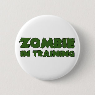 Zombie In Training 2 Inch Round Button