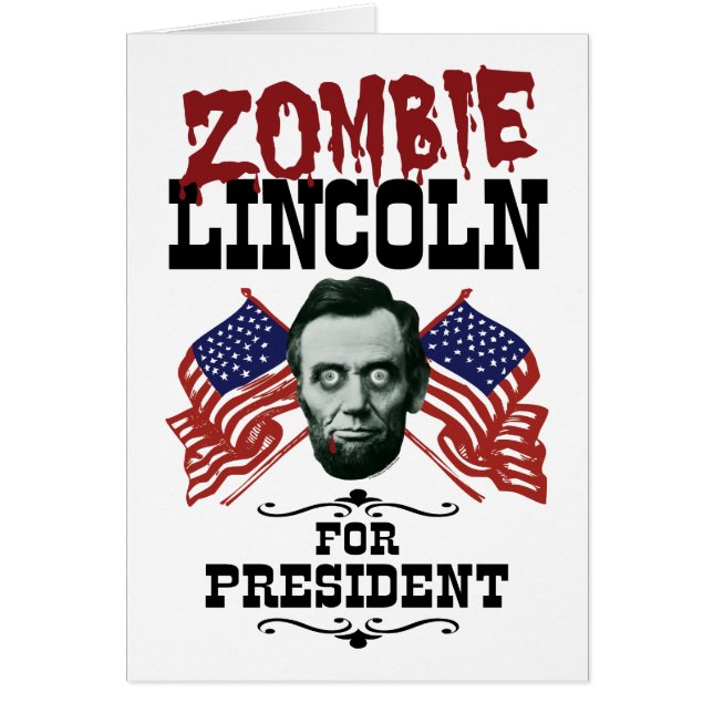 Zombie Lincoln For President - Anti Trump Hillary (Front)