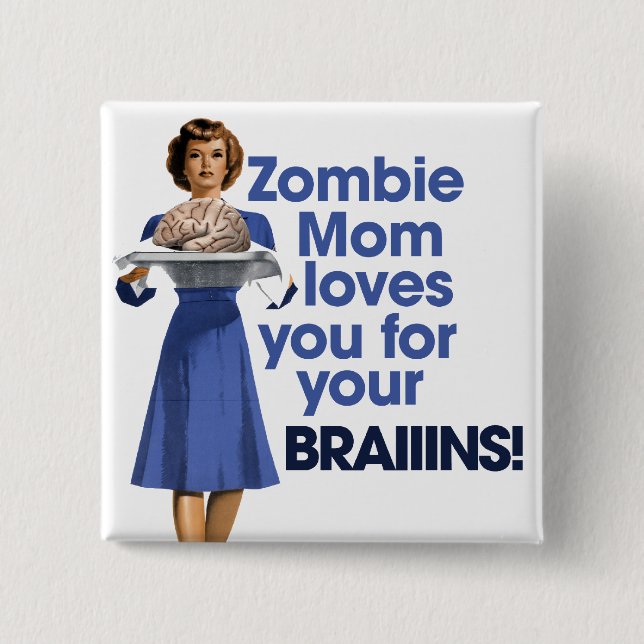 Zombie Mom 2 Inch Square Button (Front)