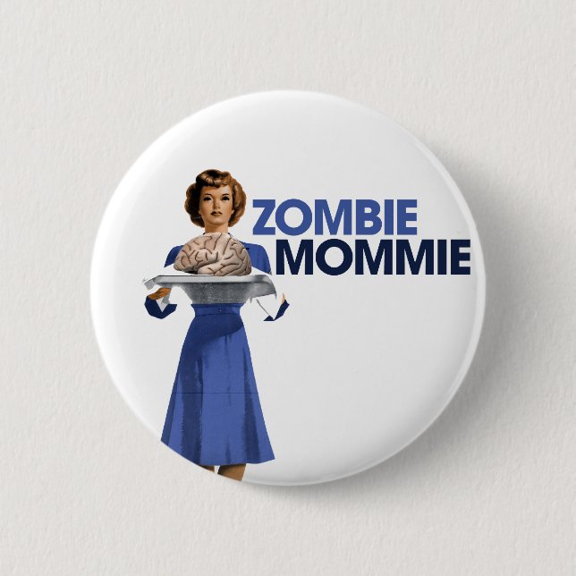 Zombie Mommie 2 Inch Round Button (Front)