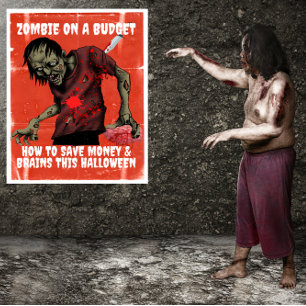 Zombie On A Budget Halloween Poster