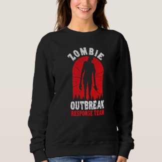 Zombie Outbreak Response Team Halloween Trick Or T Sweatshirt