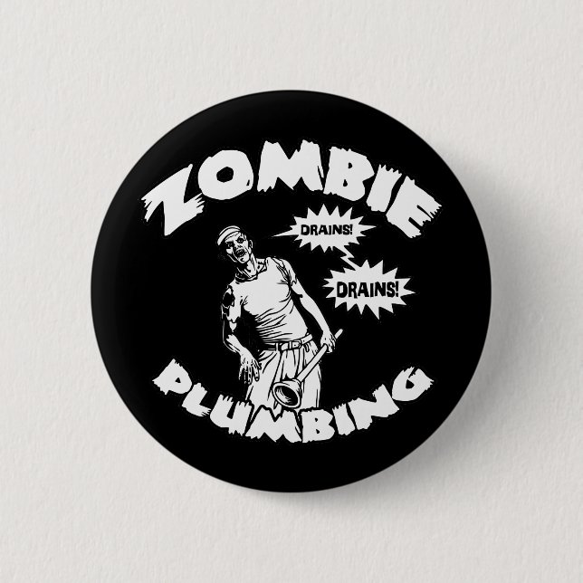 Zombie Plumbing 2 Inch Round Button (Front)