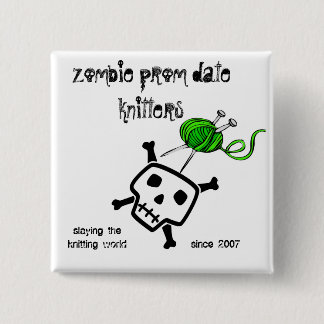 zombie prom date knitters...PINS TOO!! 2 Inch Square Button