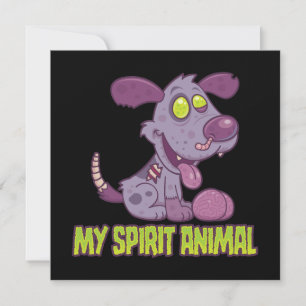 Zombie Puppy Is My Spirit Animal Card