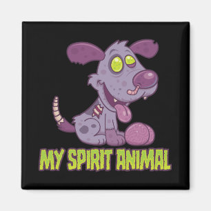 Zombie Puppy Is My Spirit Animal Magnet