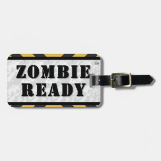 Zombie Ready Luggage Tag / Gear Tag
