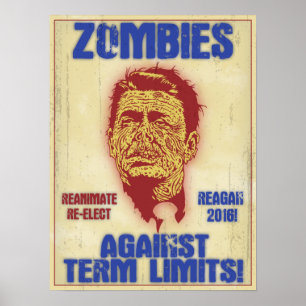Zombie Reagan - Term Limits Poster