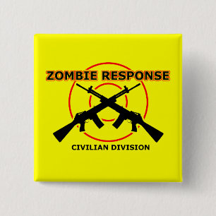 Zombie Response Funny Button Badge Humour