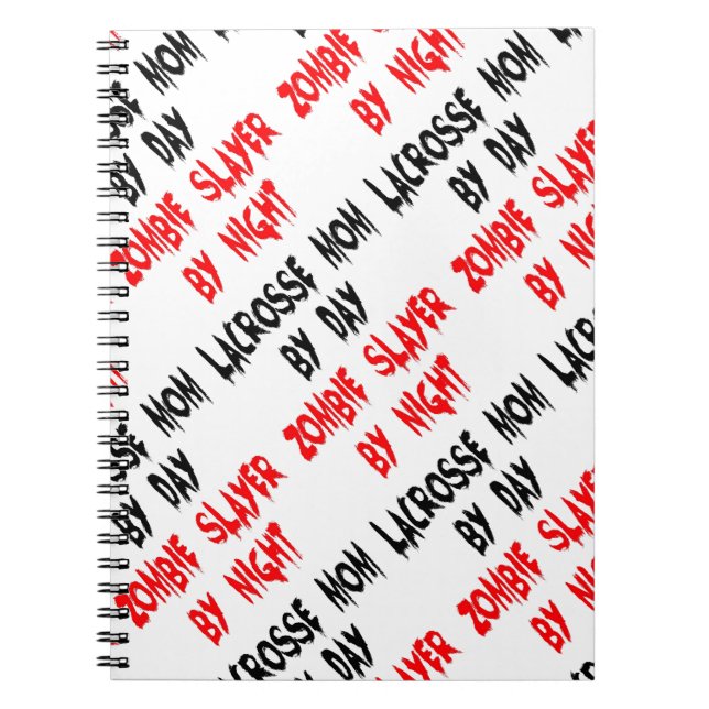 Zombie Slayer Lacrosse Mom Notebook (Front)