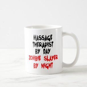 Zombie Slayer Massage Therapist Coffee Mug