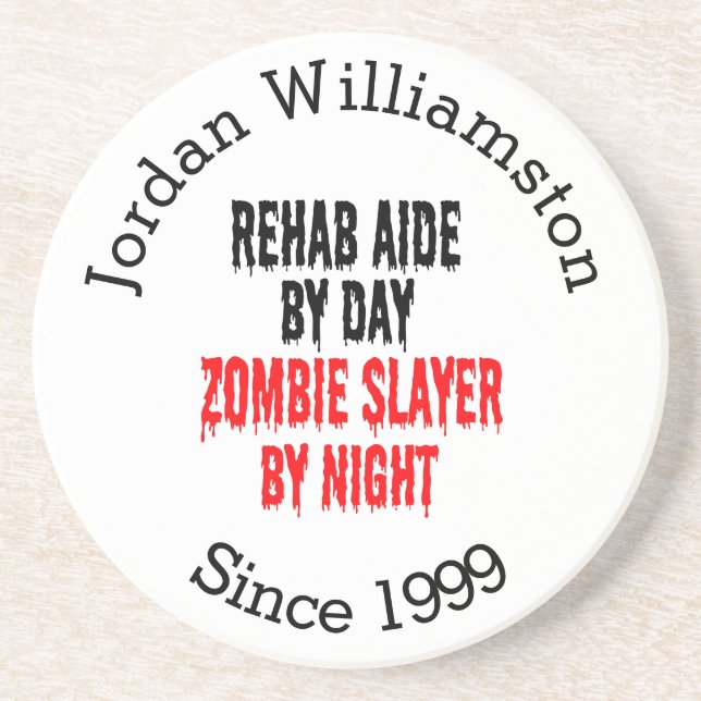 Zombie Slayer Rehab Aide Coaster (Front)