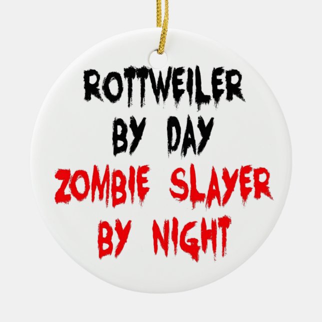 Zombie Slayer Rottweiler Dog Ceramic Ornament (Front)