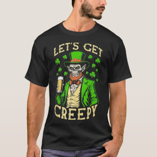 Zombie St Patricks Day Funny Beer Lets Get Creepy  T-Shirt