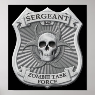 Zombie Task Force - Sergeant Badge Poster