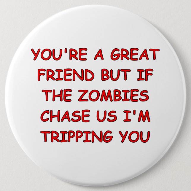 Zombie Trip 6 Inch Round Button (Front)